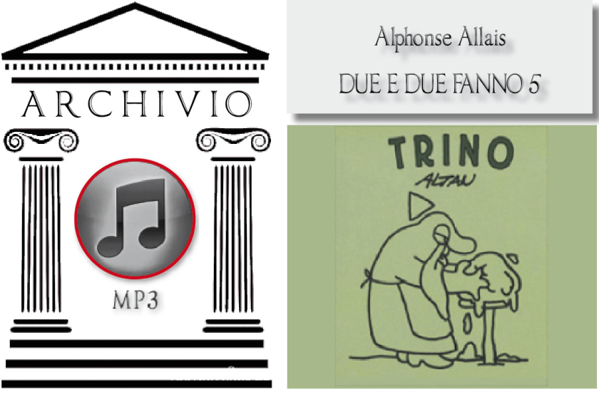 Allais. Due e due fanno 5